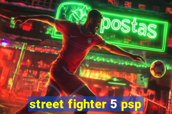 street fighter 5 psp